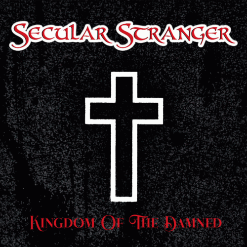 Secular Stranger : Kingdom of the Damned